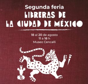 Llega la segunda Feria de Libreras de la Ciudad de México 7 La iniciativa Libreras de la Ciudad de México llevará a cabo su Segunda Feria, que tendrá como escenario el Museo Cencalli, en el Complejo Cultural Los Pinos, del 18 al 20 de agosto con presentaciones, conferencias, poesía y venta de libros.