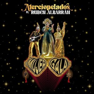 Aterciopelados y Rubén Albarrán lanzan “Mujer Gala” 6 Promoción de la rola.