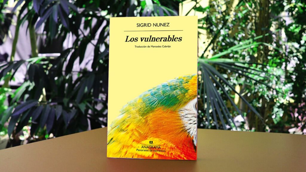 Los vulnerables Sigrid Nunez editorial anagrama