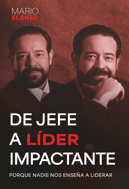 Mario Elsner y el manifiesto de 'Liderazgo Incómodo' 7 Mario Elsner y el manifiesto de Liderazgo Incómodo